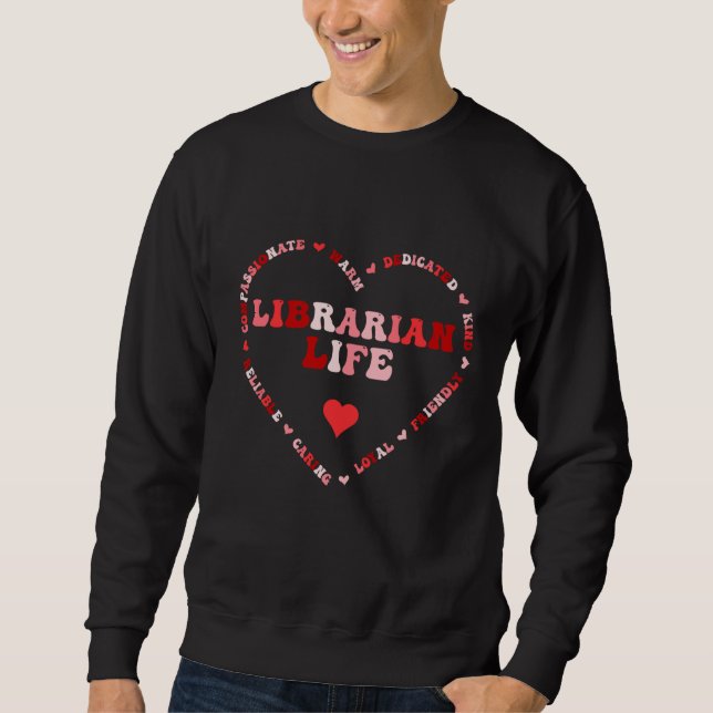 Moletom Cute Librarian Life Valentines Day Heart (Frente)