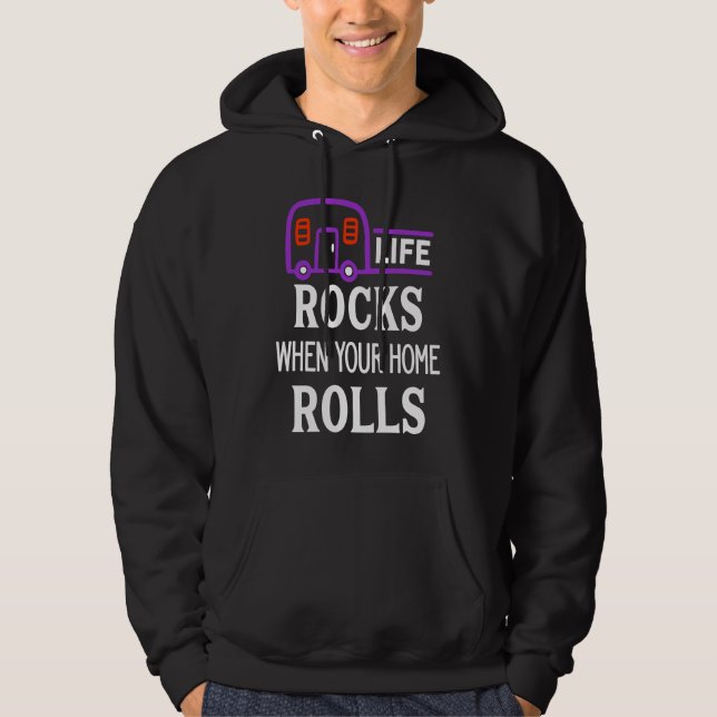 Moletom Cute Life Rocks When Your Home Rolls Camping Natur (Frente)