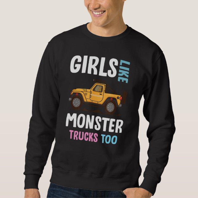 Moletom Cute Monster Truck  Girls Like Monster Trucks Too (Frente)