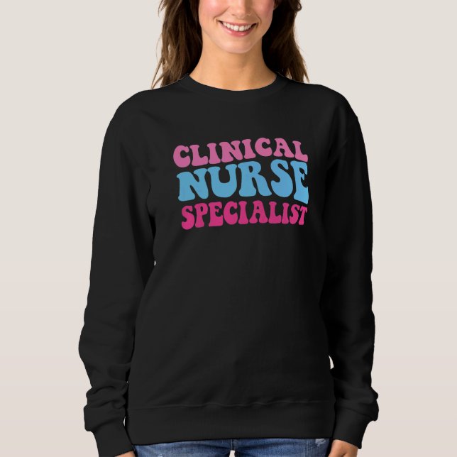 Moletom Cute Retro Clinical Nurse Specialist Medical Schoo (Frente)