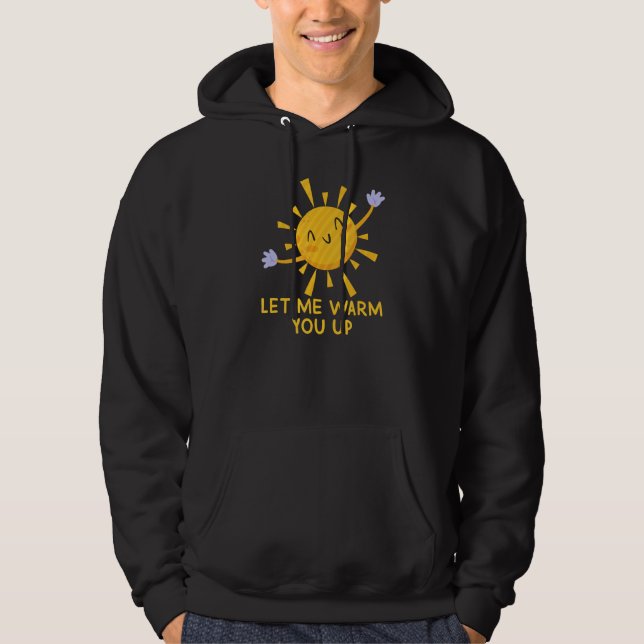 Moletom Cute Sun Hugs Let Me Warm You Up  Hug  Graphic (Frente)