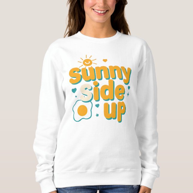 Moletom Cute "Sunny Side Up" Positive Pun (Frente)