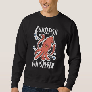 Moletom Cuttlefish Whisperer Squid Cuttlefish
