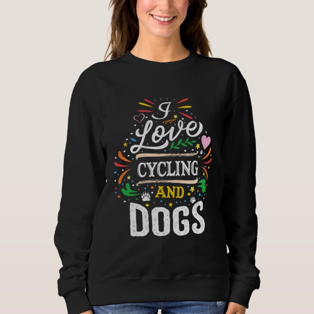 Moletom Cycling And Dogs  I Love Cycling And Dogs (Frente)
