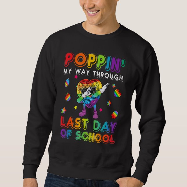 Moletom Dabbing Heart Shap' Pop My Way Through Last Day (Frente)