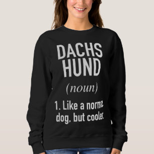 Moletom Dachshund Dog Funny Dachshund Proprietário