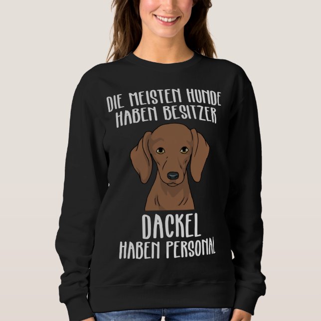 Moletom Dachshund Funny Dachshund Tem Pessoal (Frente)