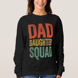 Moletom Dad Daughter Squad Father s Day