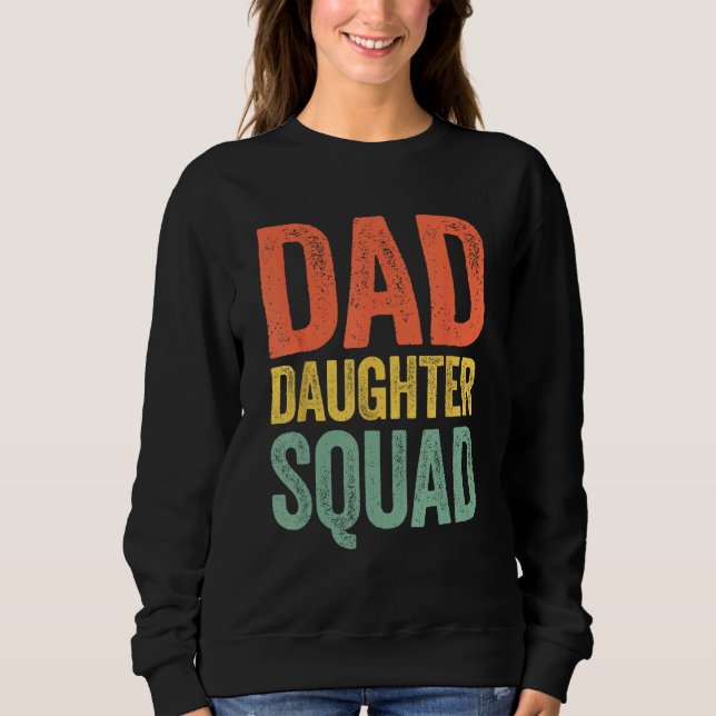 Moletom Dad Daughter Squad  Father s Day (Frente)