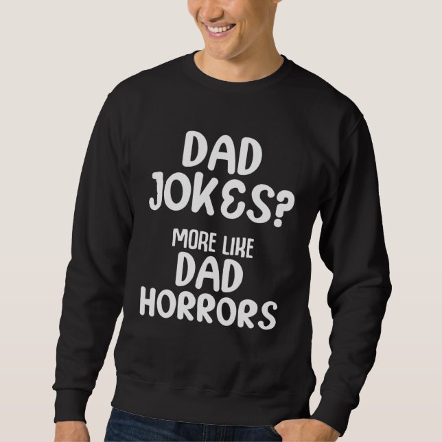 Moletom Dad Jokes Sarcasm Quotes Dad Horrors (Frente)