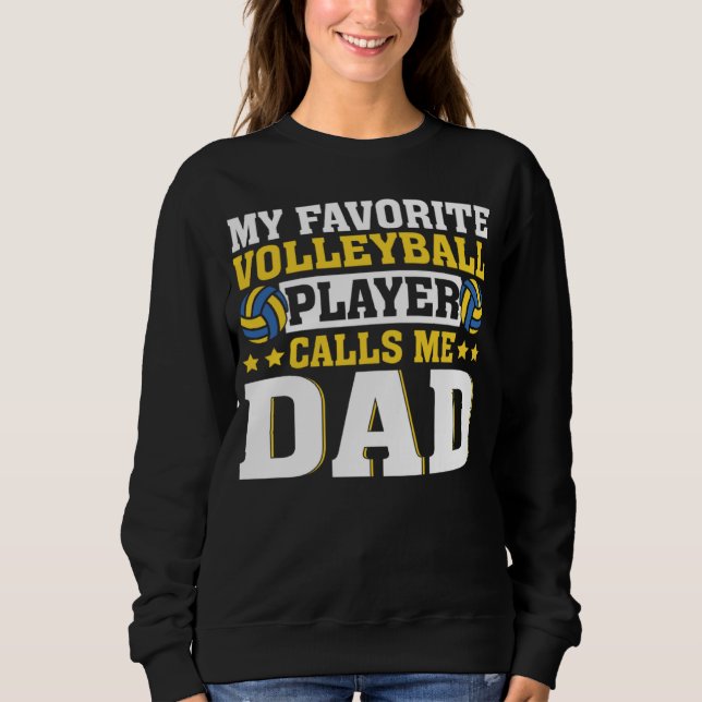 Moletom Dad My Favorite Volleyball Player Calls Me Dad (Frente)