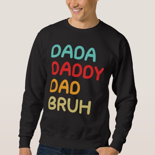 Moletom Dada Daddy Dad Bruh A Brotherhood of Fatherhood (Frente)