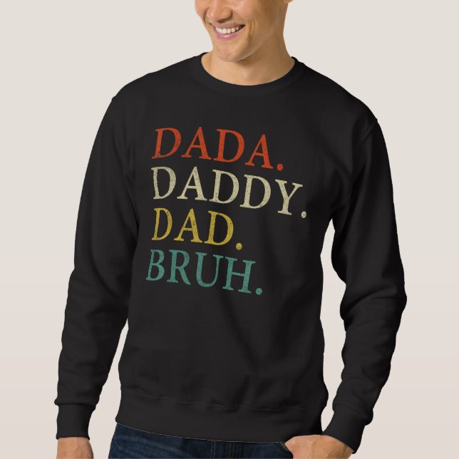 Moletom Dada Daddy Dad Bruh Birthday Father s Day (Frente)