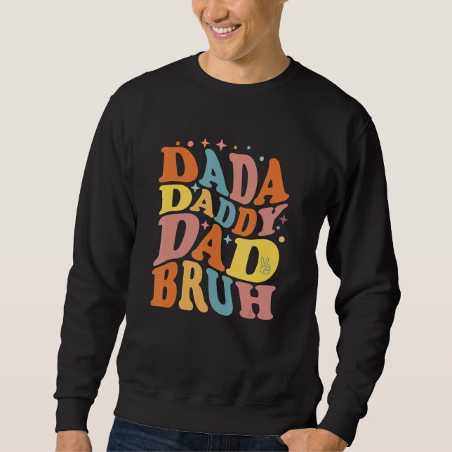 Moletom Dada Daddy Dad Bruh  DAD Father s Day Retro  Dada (Frente)
