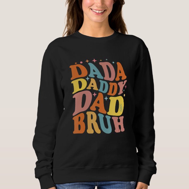 Moletom Dada Daddy Dad Bruh  DAD Father s Day Retro  Dada (Frente)