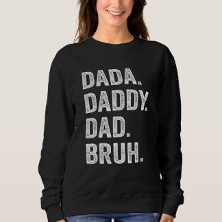 Moletom Dada Daddy Dad Bruh Fathers Day Vintage  Dad  Men