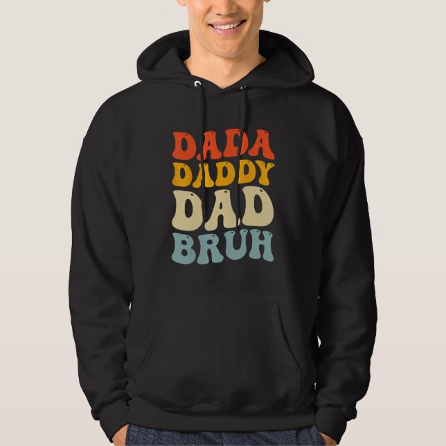 Moletom Dada Daddy Dad Bruh  Fatheru2019s Day Retro Groovy (Frente)