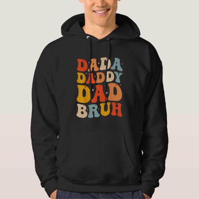 Moletom Dada Daddy Dad Bruh  Fatheru2019s Day Retro Groovy (Frente)