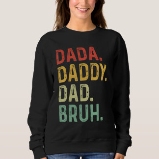 Moletom Dada Daddy Dad Bruh Retro Vintage Fathers Day 202