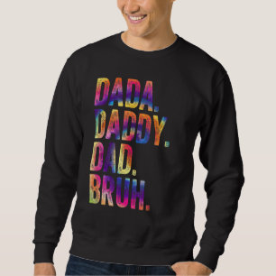 Moletom Dada Pai Pai Bruh Dia de os pais Tie Dye Vintage