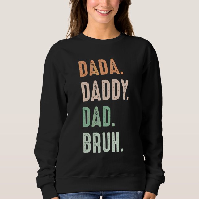 Moletom Dada Pai Pai Bruh Mens (Frente)