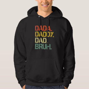 Moletom Dada Para A Família Feliz Dia Pai Bruh, Pai Pai