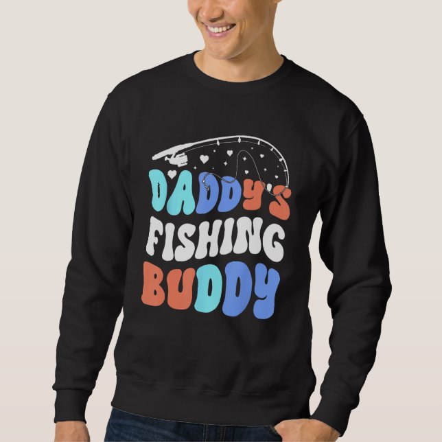 Moletom Daddy's Fishing Buddy Fisherman Fishing With Dad (Frente)