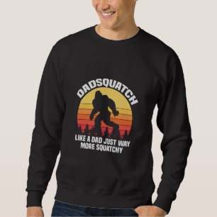 Moletom Dadsquatch Como Um Pai Engraçado Dia do Pai