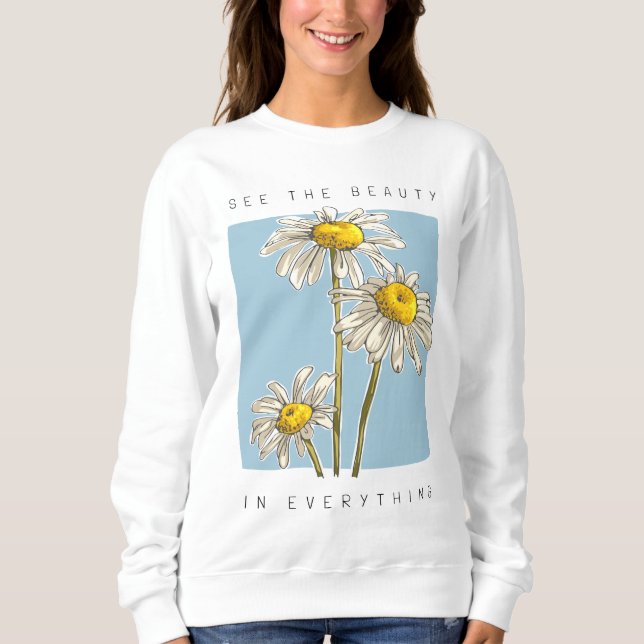 Moletom Daisy Flowers Beauty Slogan (Frente)