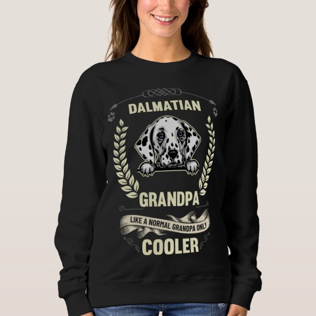 Moletom Dalmatian Grandpa Like A Normal Grandpa Only Coole (Frente)