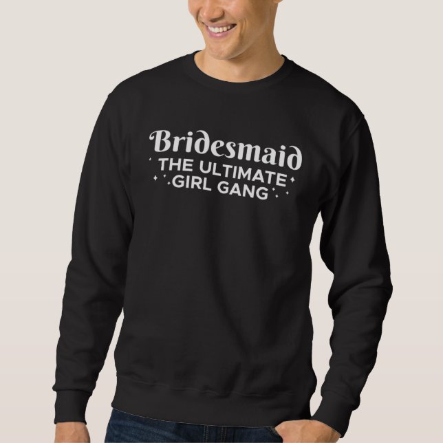 Moletom Dama de honra O Gangue de Meninas Definitivo (Frente)