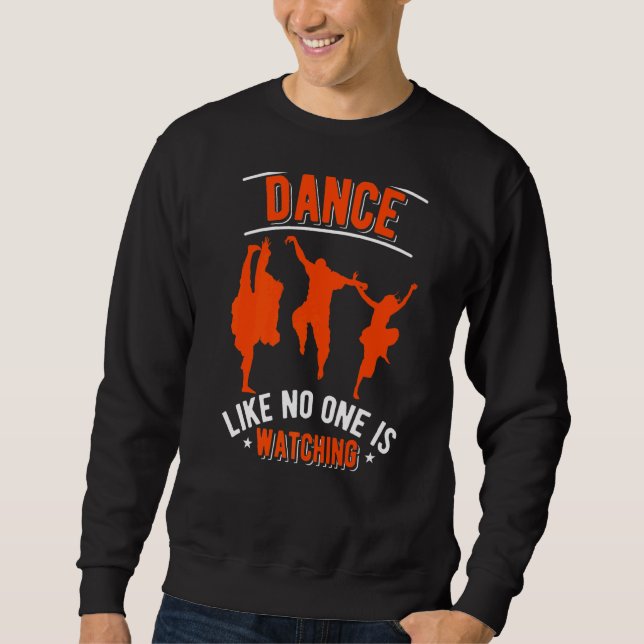 Moletom Dança Como Se Ninguém Estivesse Assistindo Amor Da (Frente)