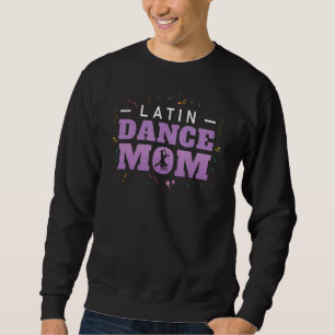 Moletom Dança Latina Mãe Engraçado Dançarino de Salão