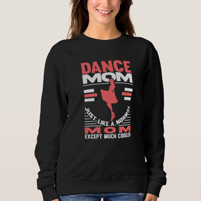 Moletom Dança Mãe Dia de as mães Dançando Mãe Dançando Mul (Frente)