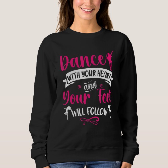 Moletom Dançando Dança Com Seu Dançarino do Coração (Frente)