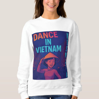 Moletom Dance in Vietnam - Sweatshirt Damen