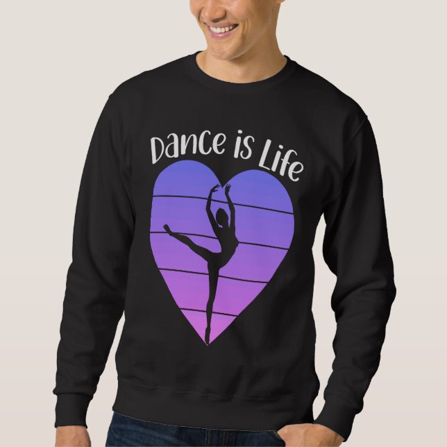 Moletom Dance is Life Ballet Dancing Saying Ballerina Danc (Frente)