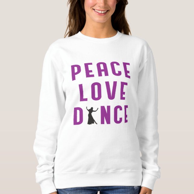 Moletom Dance Love Dancing Party Sport Dancer Engraçado Da (Frente)