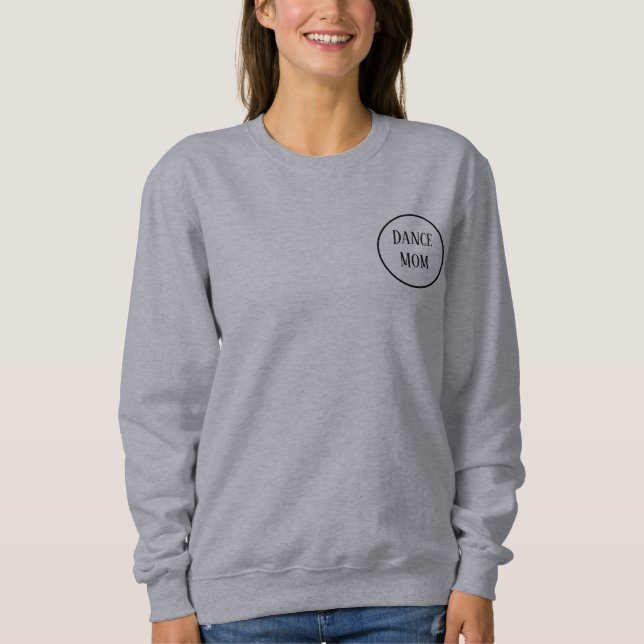 Moletom Dance Mãe, Sweatshirt com Personalidade Traseira (Frente)