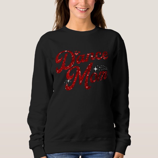 Moletom Dance Mom Red Glittery Print Dance  Mom Mother s D (Frente)