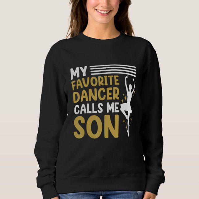 Moletom Dancer Calls Me Son Dancing  Dance Teacher Graphic (Frente)