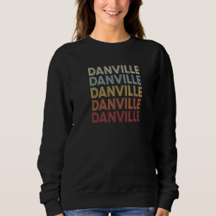 Moletom Danville California Danville CA Retro Vintage Text