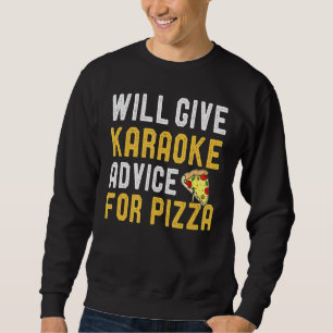 Moletom Darei Conselhos A Karaoke Para Pizza Pizza