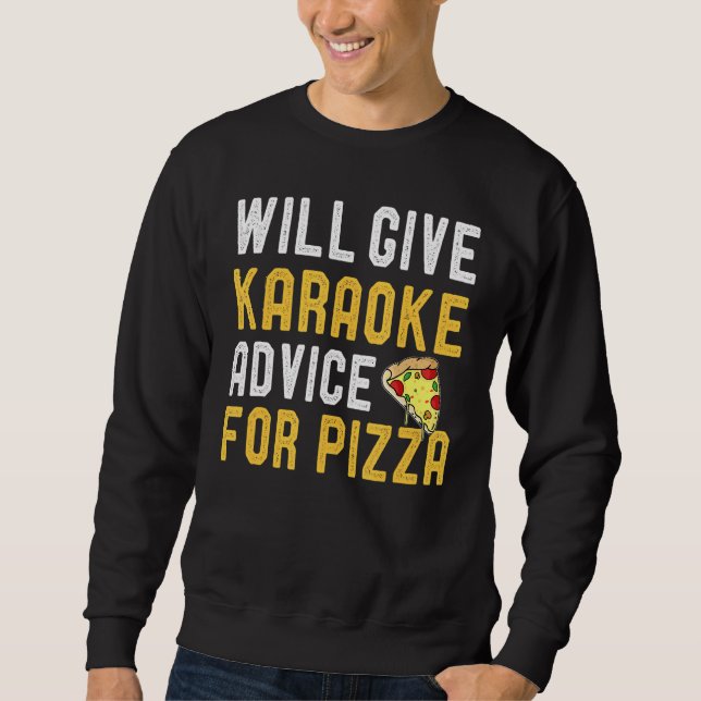 Moletom Darei Conselhos A Karaoke Para Pizza Pizza (Frente)