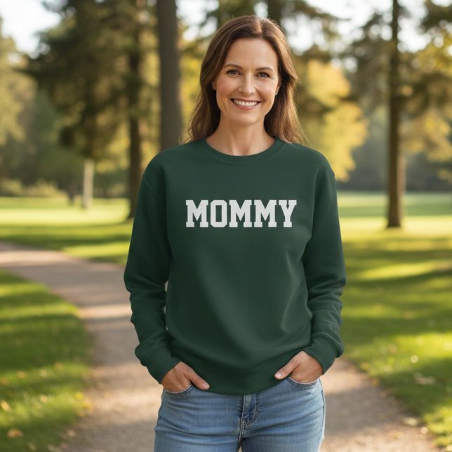 Moletom Dark Green MOMMY Sweatshirt (Criador carregado)