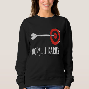 Moletom Dart Shirt Engraçado Dart Jogando Oops I Dark