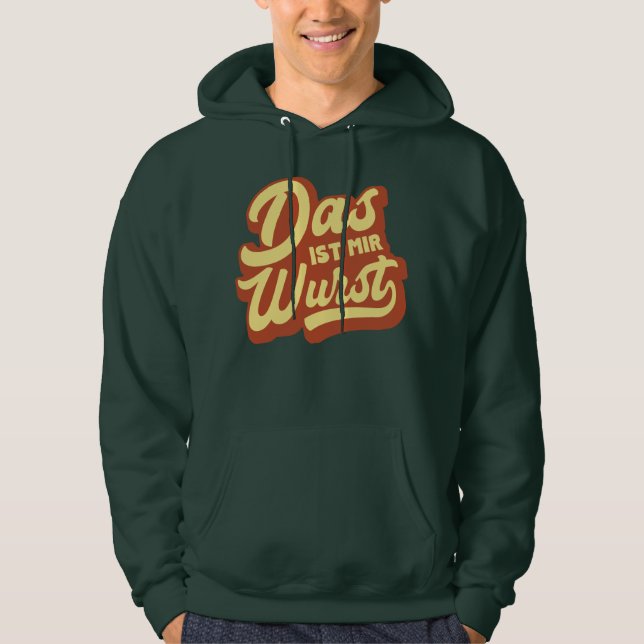 Moletom Das Ist Mir Wurst, Alemão Engraçado Dizendo Hoodie (Frente)