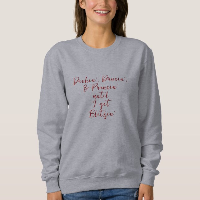 Moletom “Dashin’, Dancin’ and Blitzin’”Basic Sweatshirt (Frente)