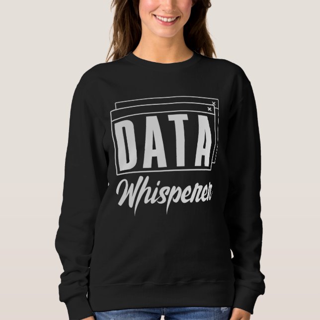Moletom Data Whisperer Database Administrator Data Scienti (Frente)