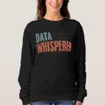 Moletom Data Whisperer Vintage Data Science Cientista<br><div class="desc">Data Whperer Vintage Data Science Data Scientist Data Nerd</div>